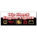 Signmission 12 in Height, 1 in Width, Vinyl, 12" x 4.5", D-12 We Check Engine Lights D-12 We Check Engine Lights